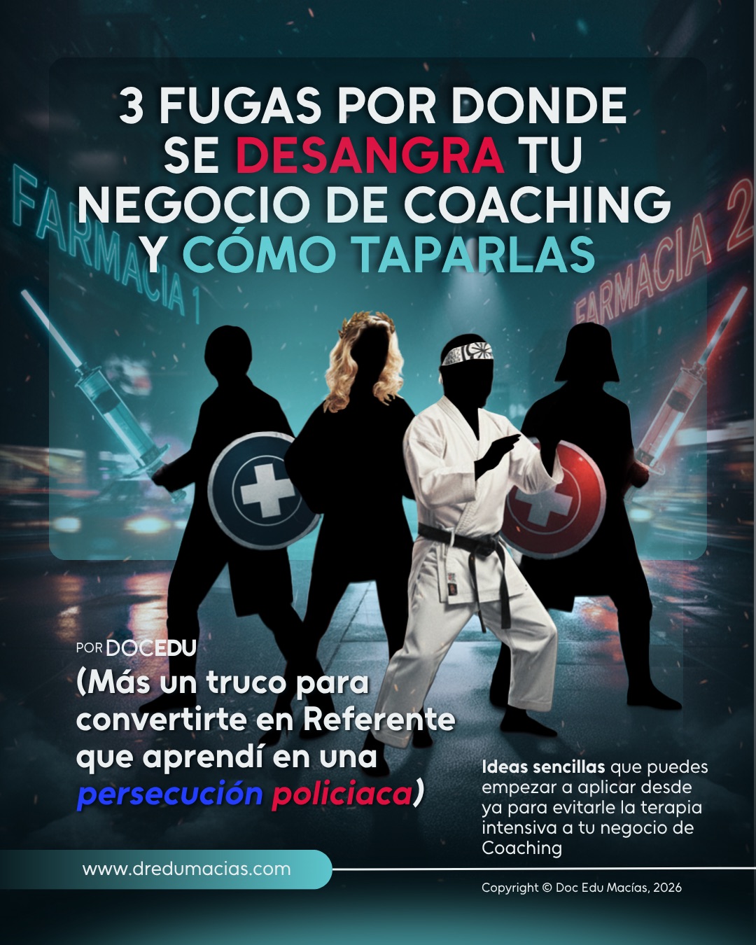 Portada: 3 fugas por donde se desangra tu negocio de coaching y cómo taparlas, por Doc Edu Macías