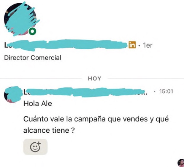 Mensaje de LinkedIn de un Director Comercial preguntándole a Ale cuánto vale la campaña que vende y qué alcance tiene